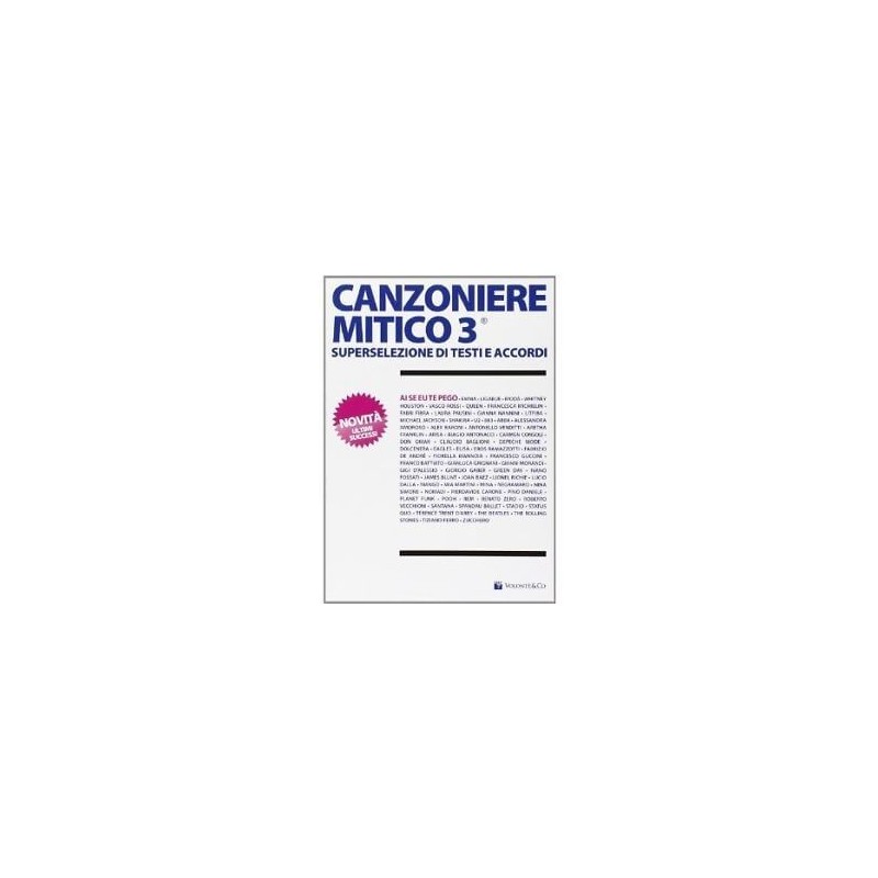 Canzoniere mitico 3. Superselezione di testi e accordi - vaiconlasigla