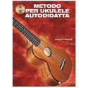 METODO PER UKULELE AUTODIDATTA + CD di Roberto Bettelli - vaiconlasigla