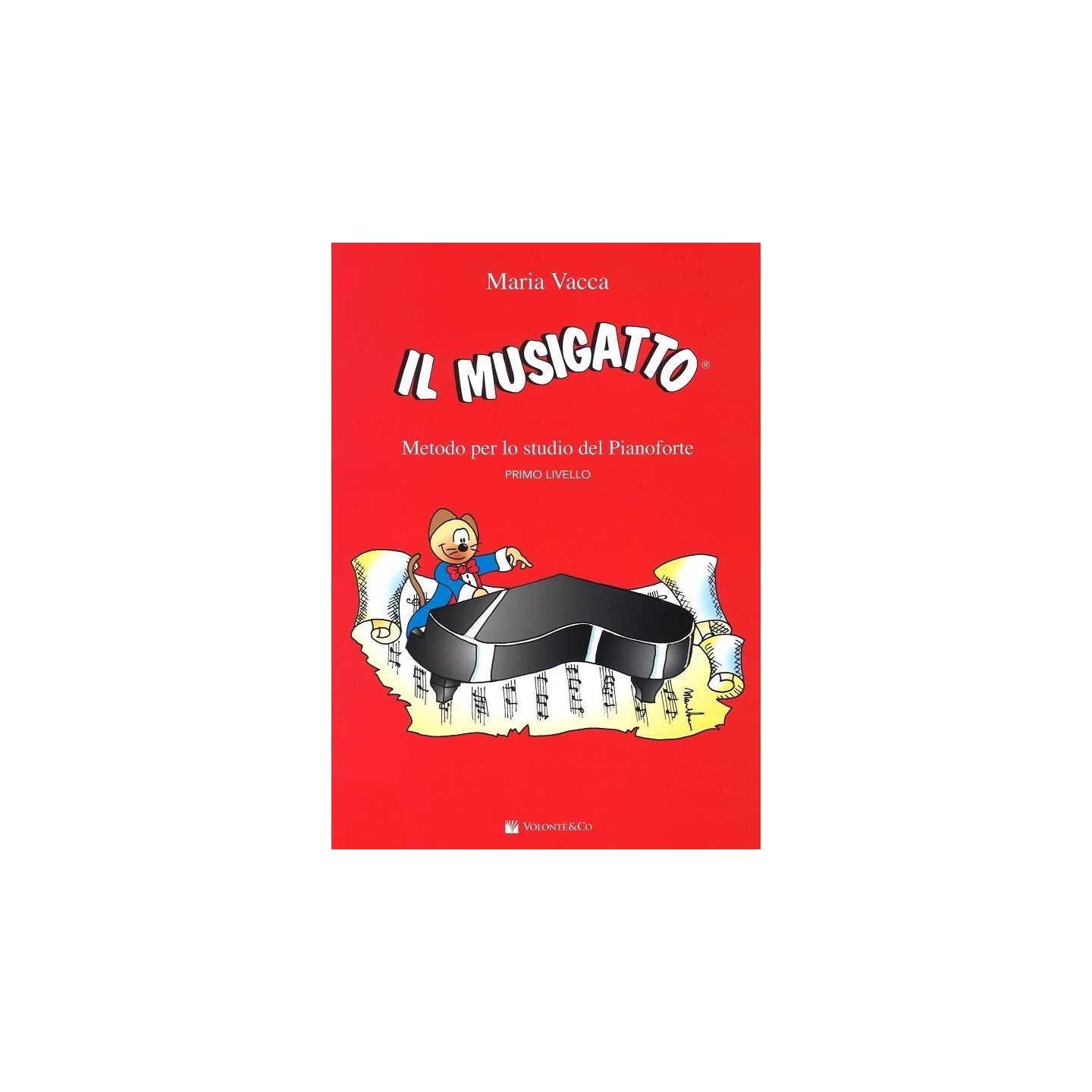 Il musigatto. Metodo per lo studio del pianoforte. Primo livello di Maria Vacca - vai con la sigla