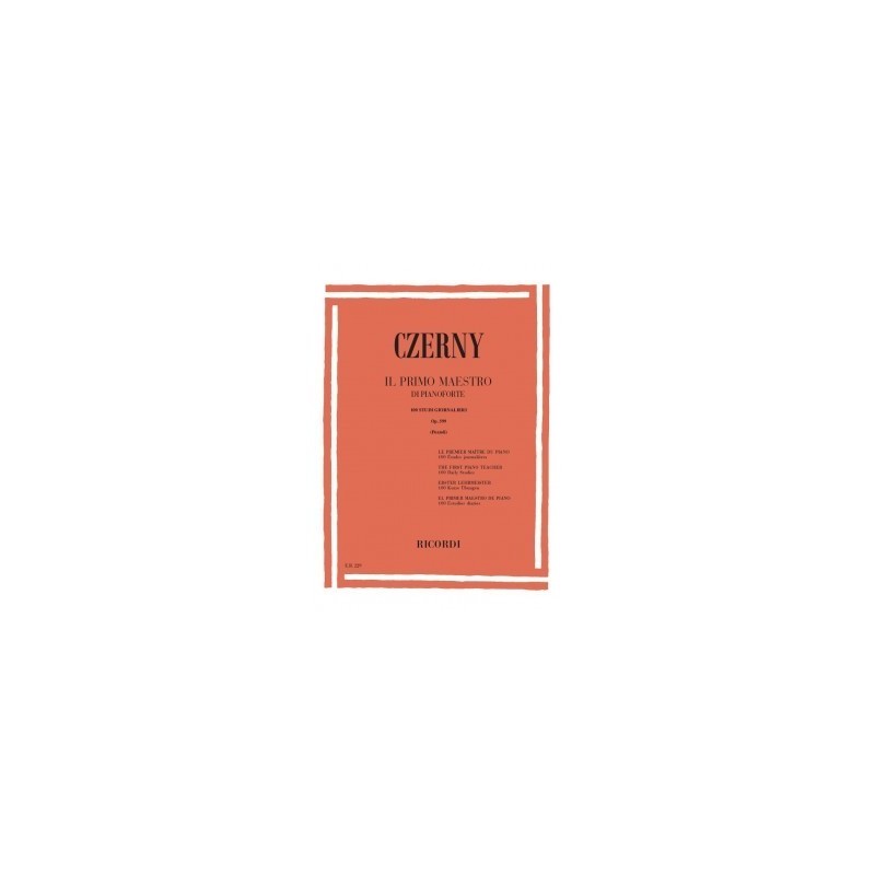 CZERNY C. - IL PRIMO MAESTRO DI PIANOFORTE - vai con la sigla