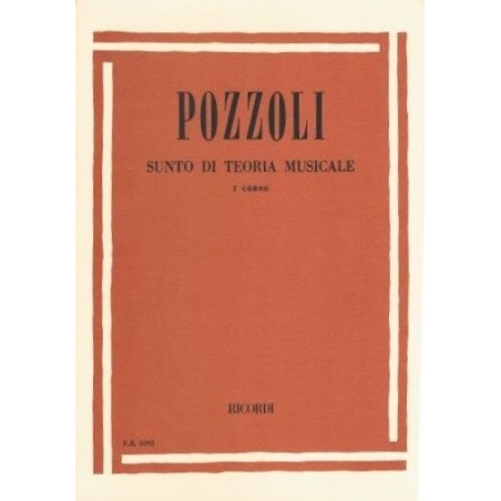 POZZOLI : SUNTO DI TEORIA MUSICALE I° CORSO - vai con la sigla