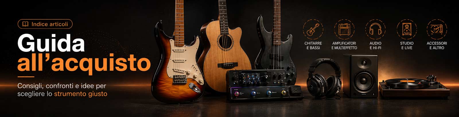 Guide all’acquisto di strumenti musicali e attrezzatura audio
