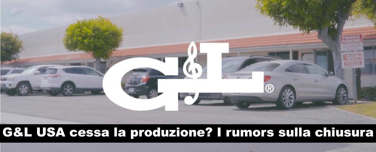 Caos G&L: Dalla presunta chiusura in USA al boom del valore. Cosa sta succedendo?